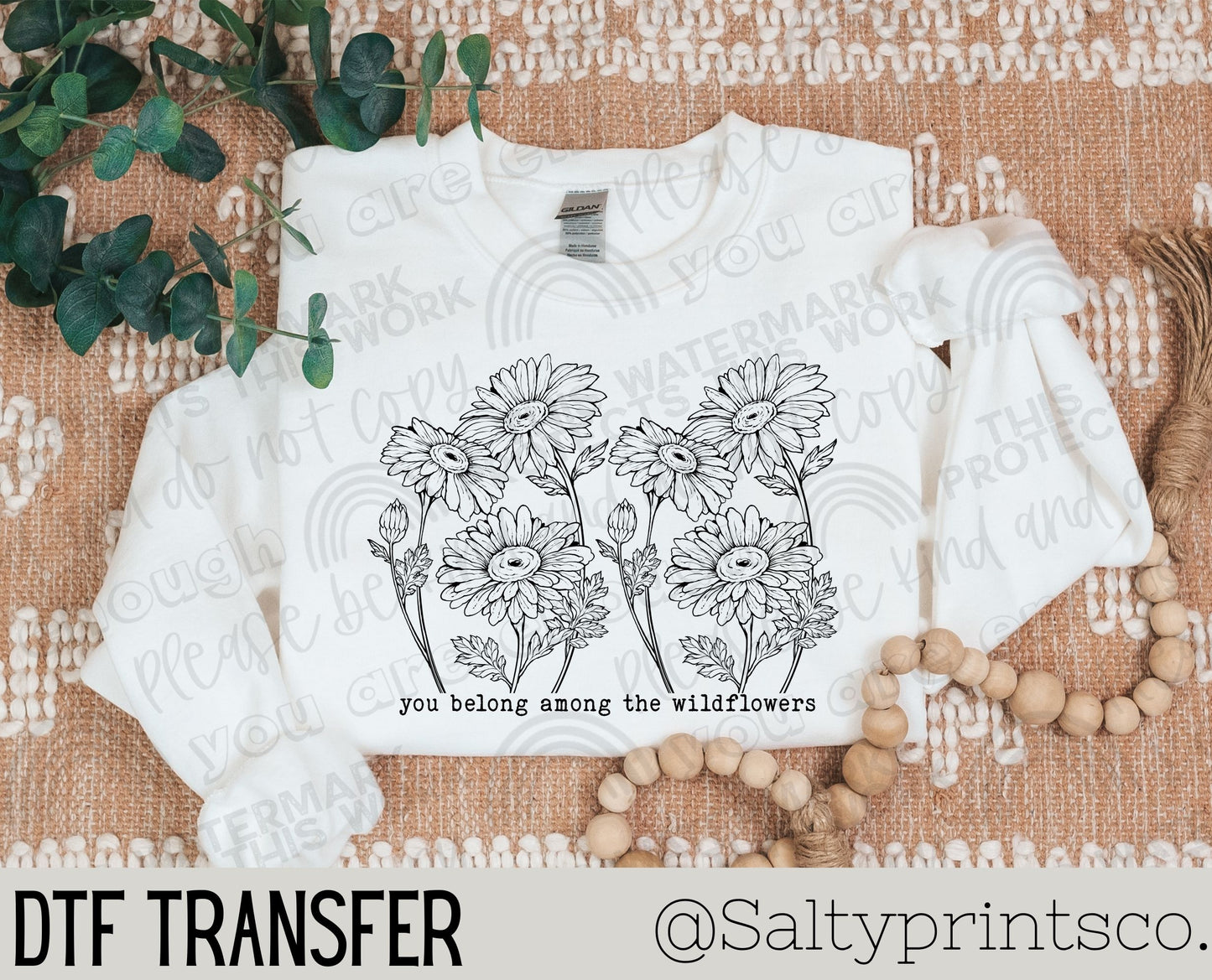 You Belong Among The Wildflowers DTF