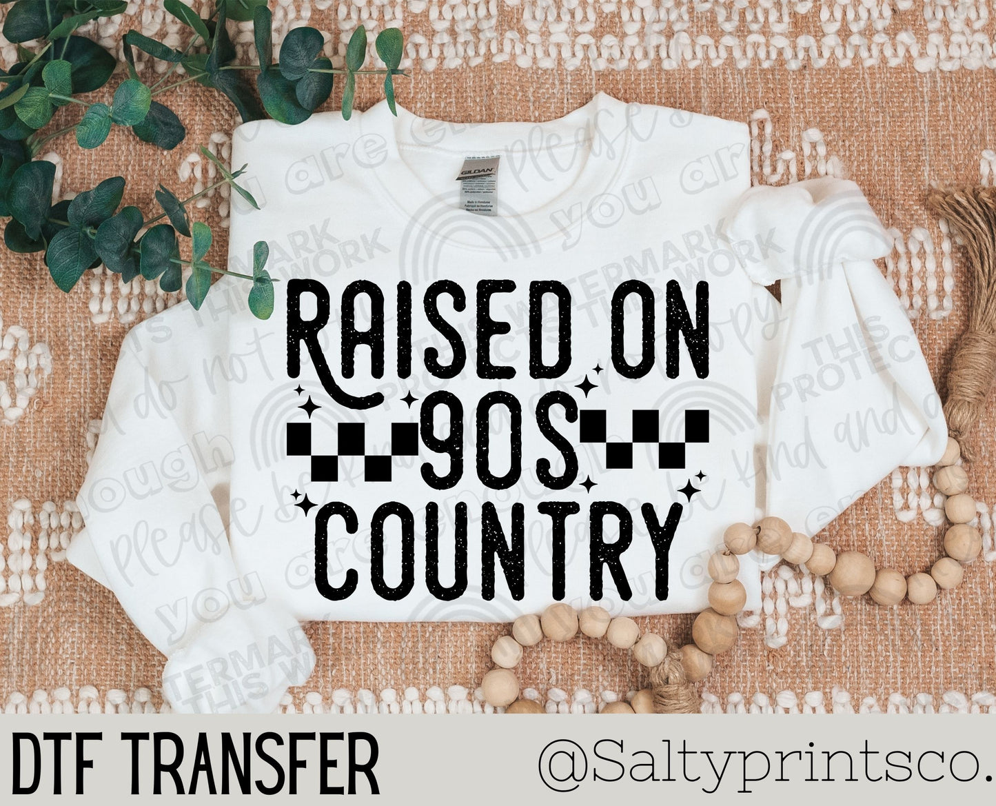 Raised On 90's Country DTF