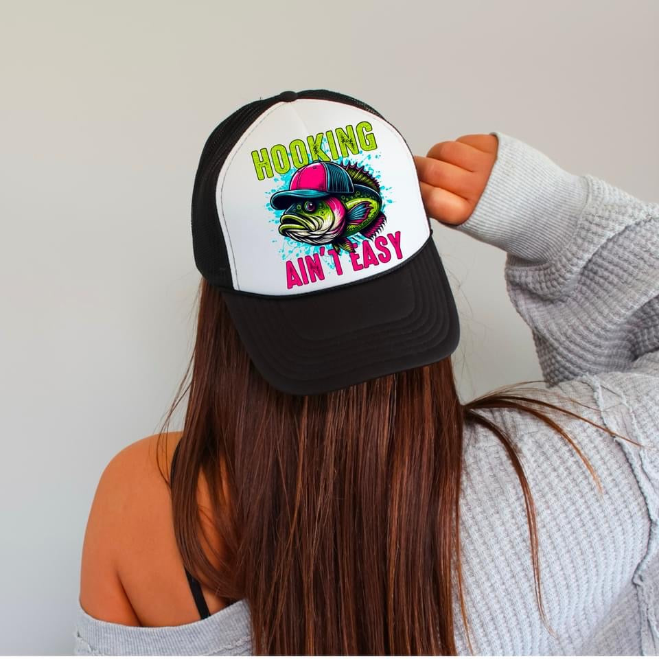 Hookin’ Ain’t Easy Sublimation