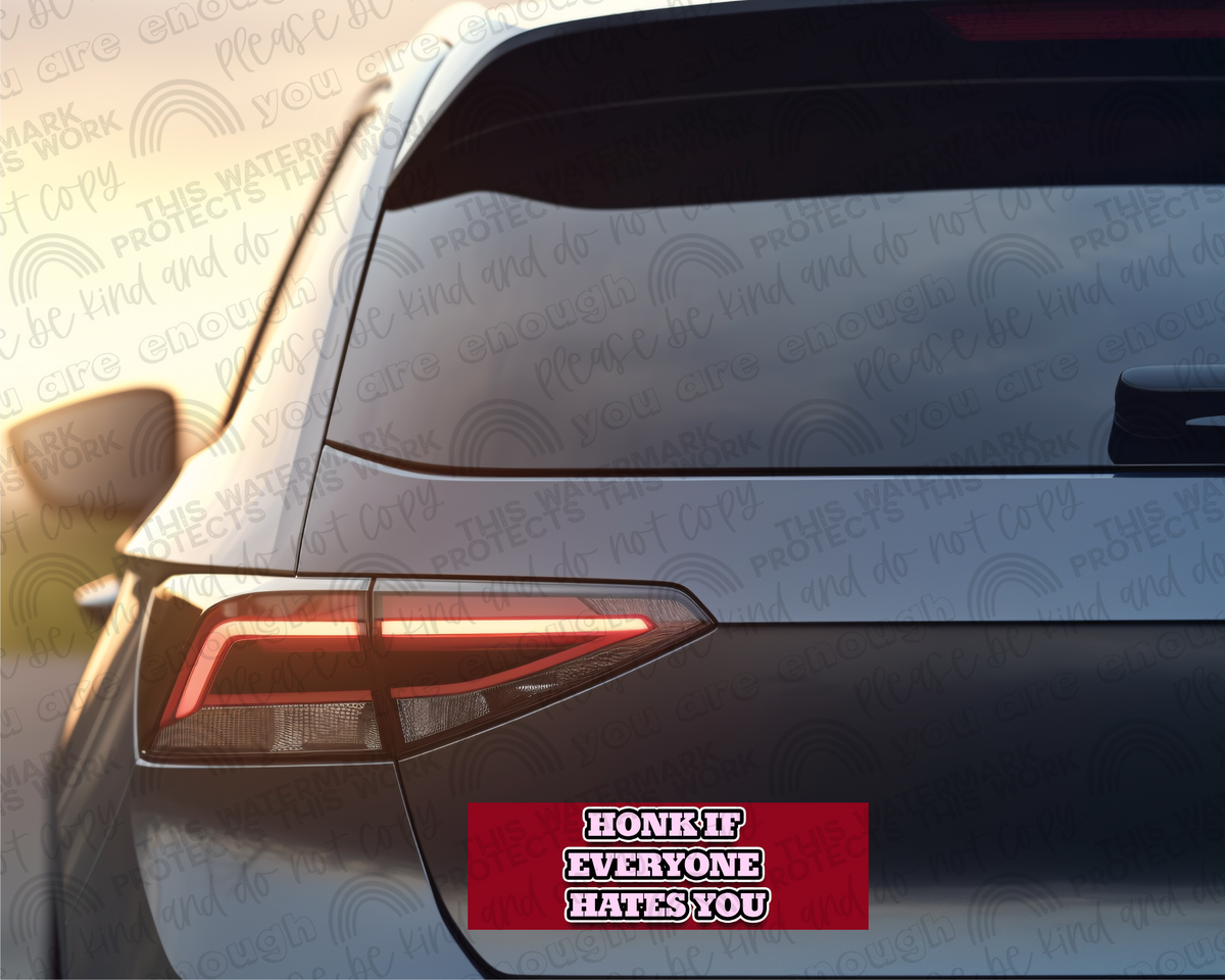 Honk If Everyone Hates You