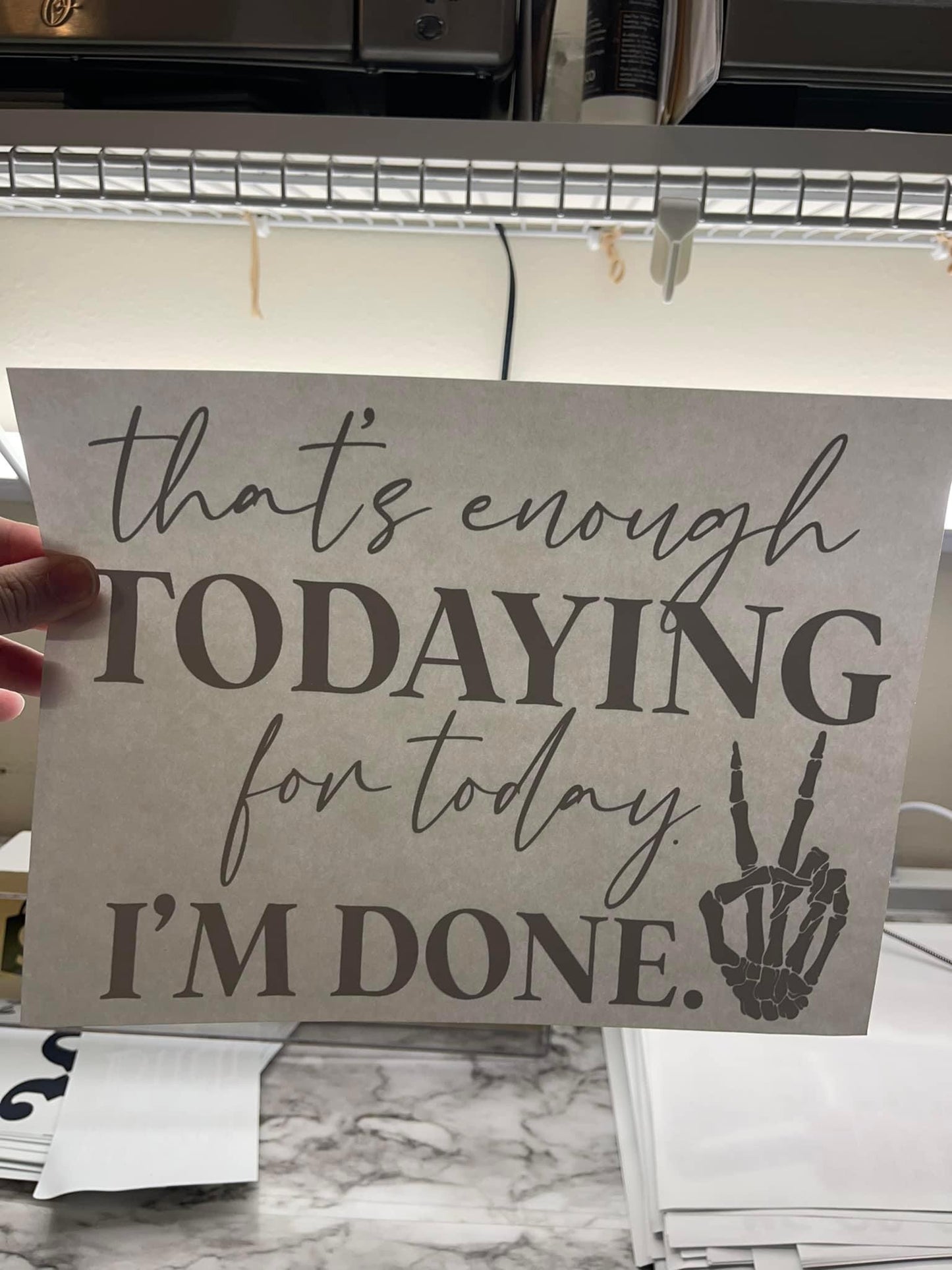 That’s enough todaying for today - black