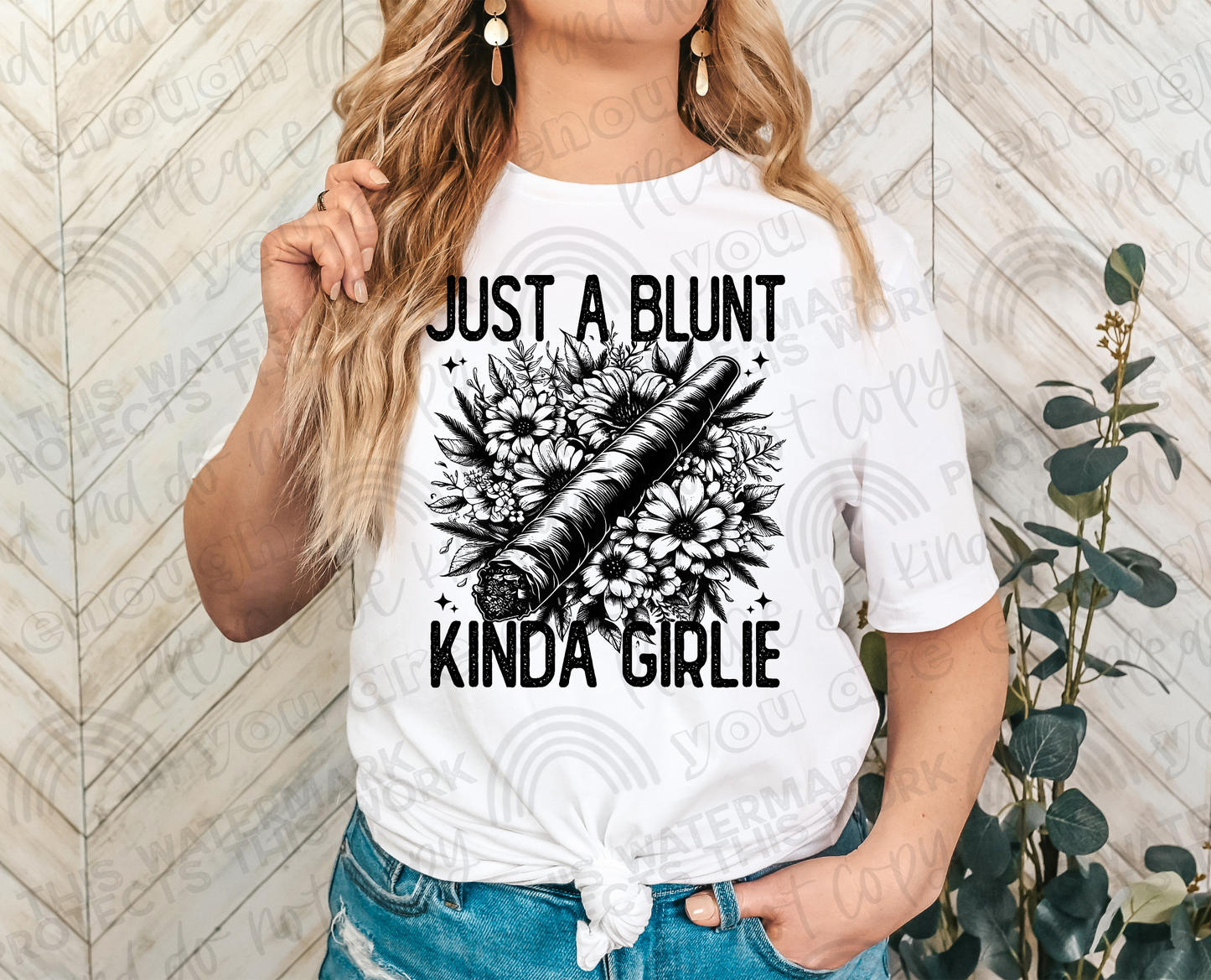 Just A Blunt Kinda Girlie DTF