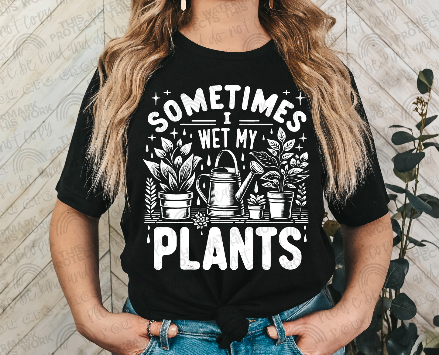 Sometimes I Wet My Plants - White