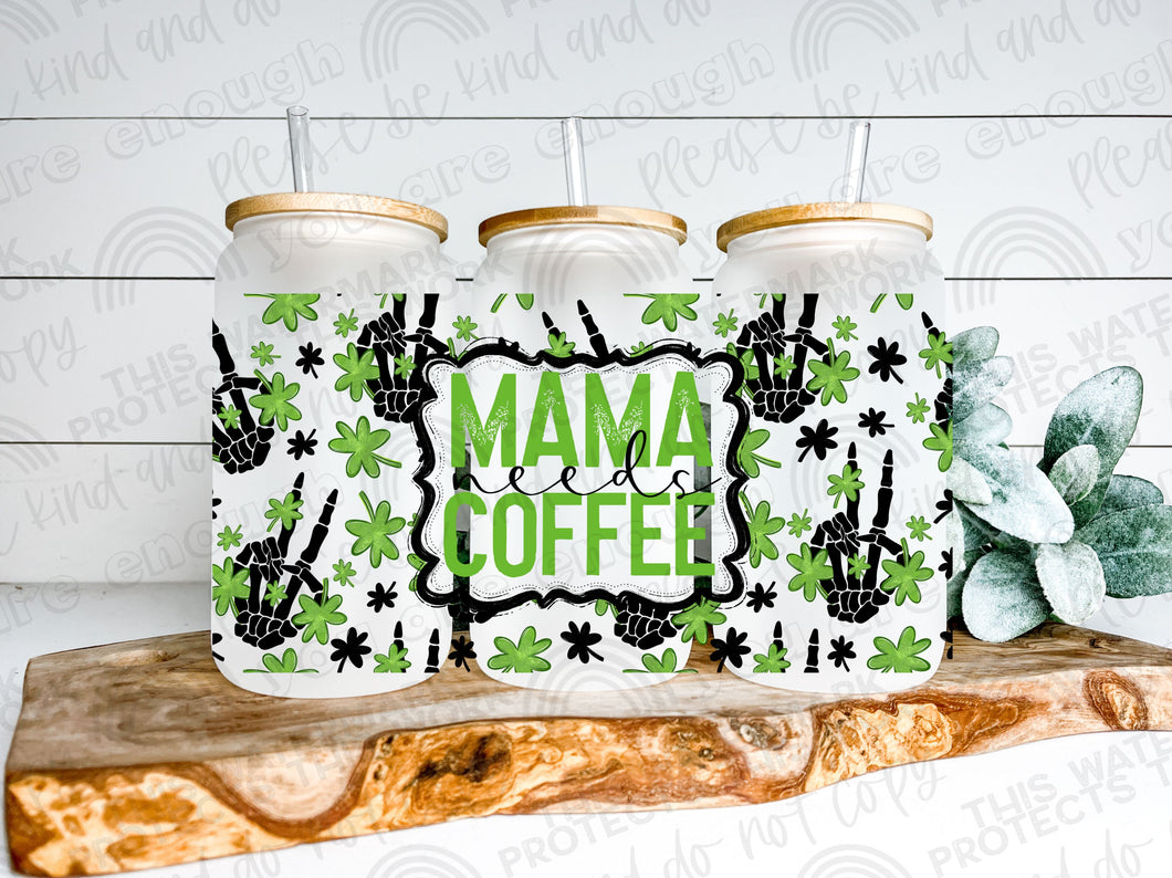 Mama Needs Coffee - UV DTF