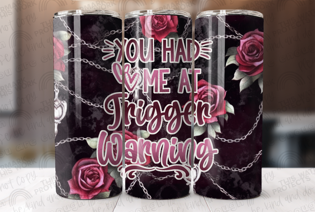 You Had Me At Trigger Warning