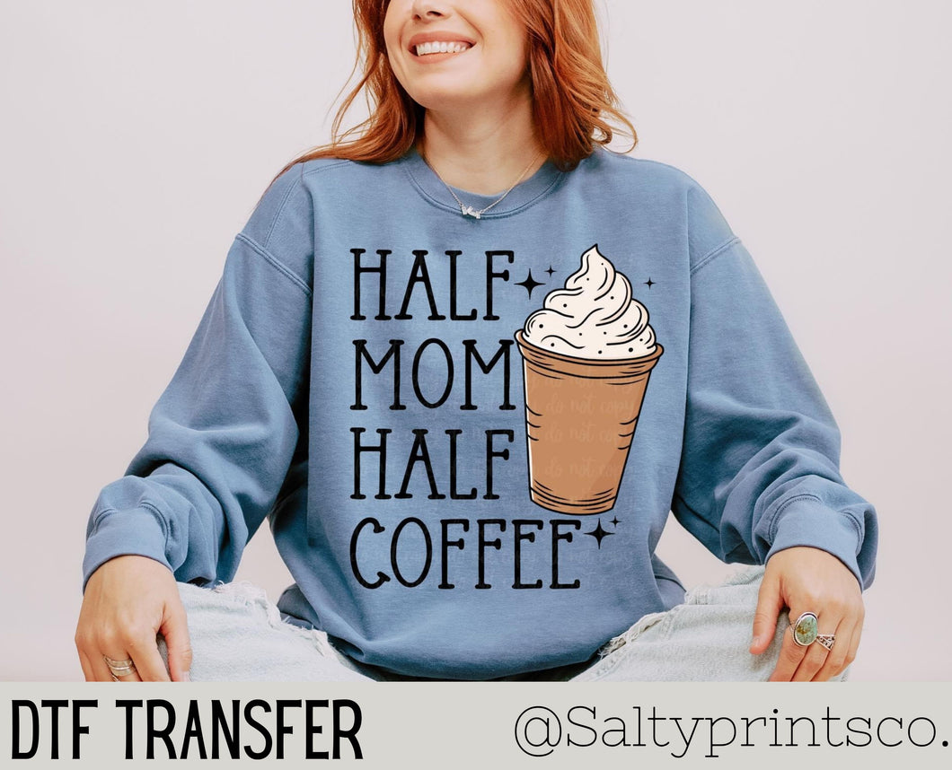 Half Mom Half Coffee (Color) DTF