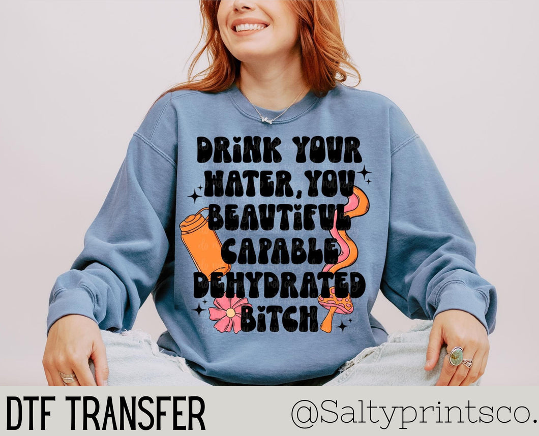 Dehydrated B*tch (Color) DTF