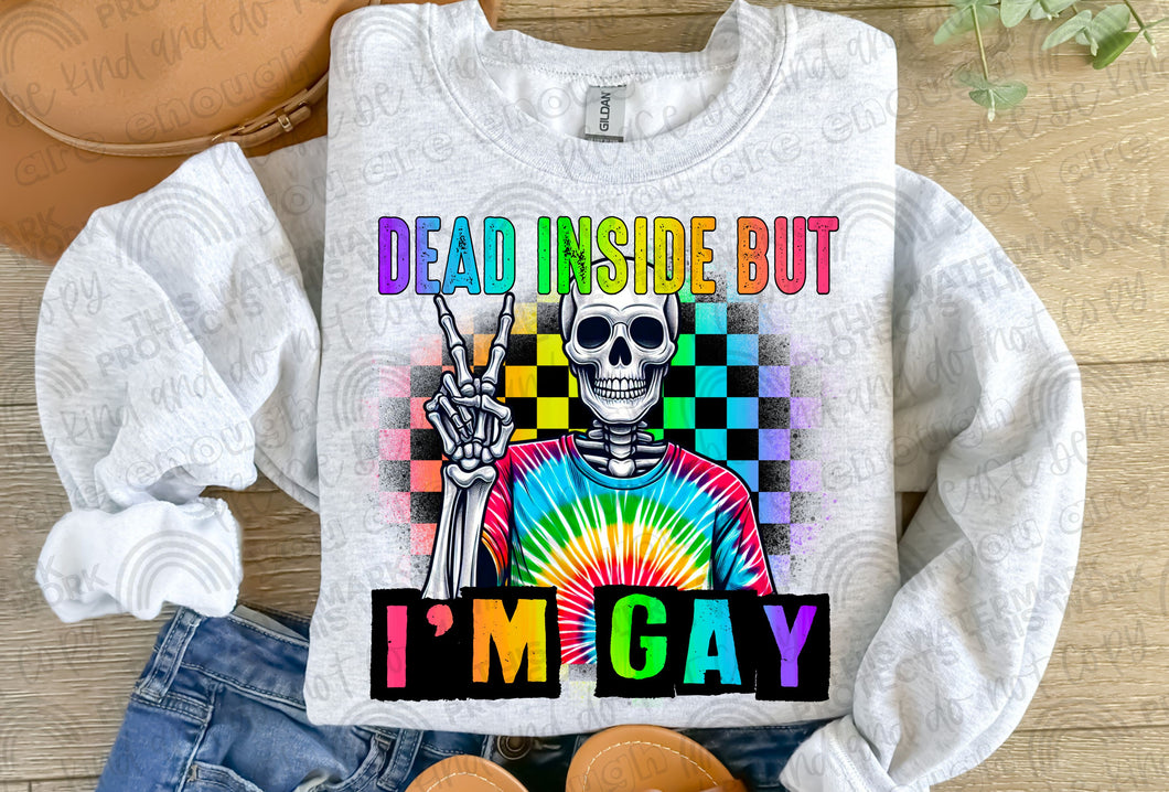 Dead Inside But I'm Gay Sublimation