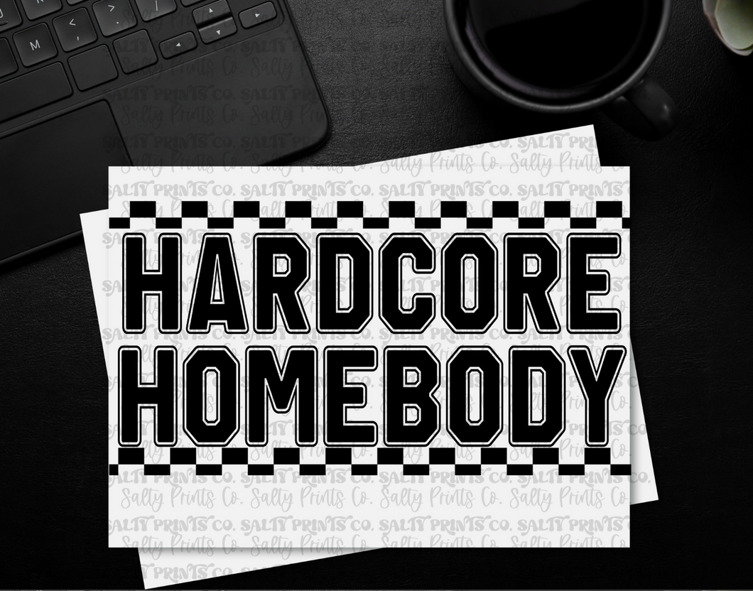 Hardcore Homebody