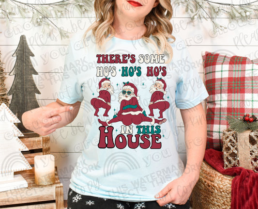 There's Some Ho's in This House DTF