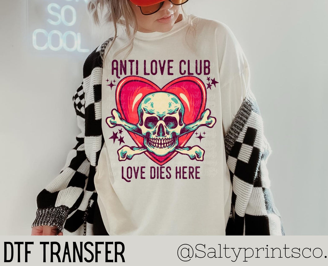 Anti Love Club, Love Dies Here DTF