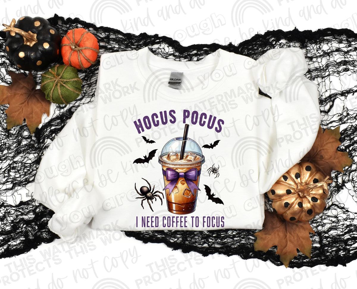 Hocus Pocus I Need Coffee To Focus DTF