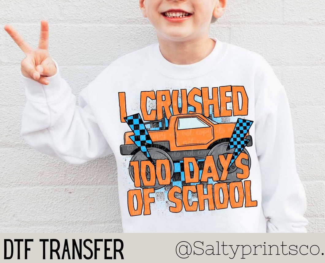 I Crushed 100 Days of School (Orange) DTF