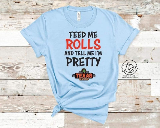 Feed Me Rolls & Tell Me I’m Pretty