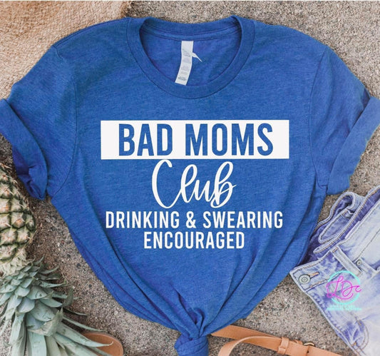 Bad moms club - white