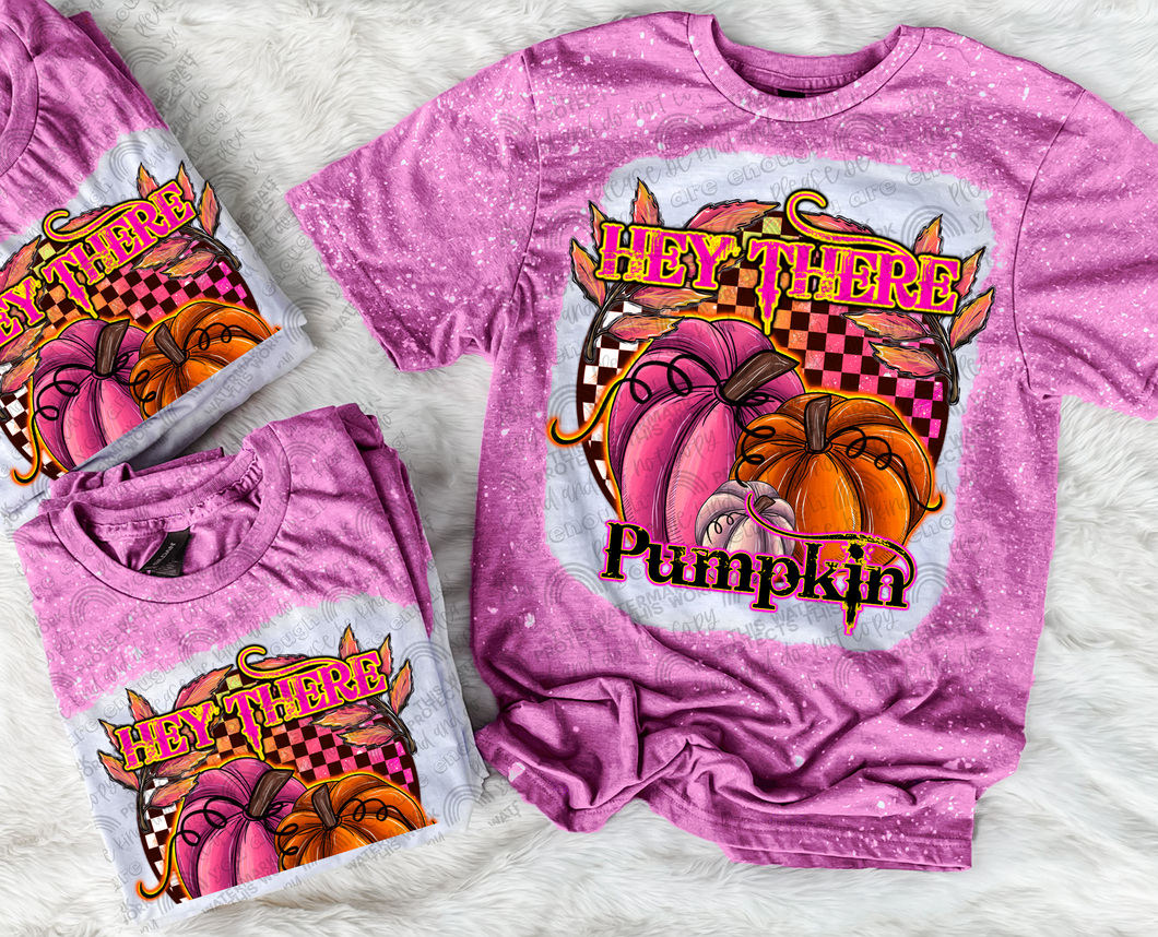 Hey There Pumpkin Sublimation