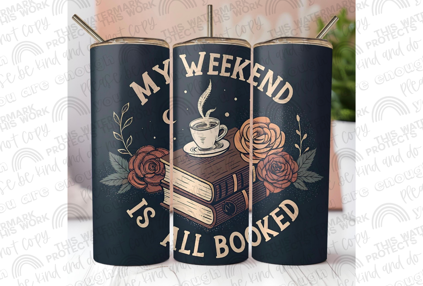 My Weekend is All Booked