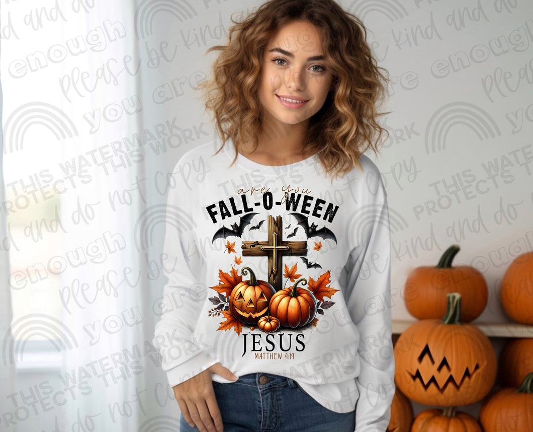 Are you Fall- O - Ween Jesus DTF