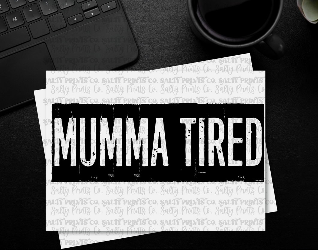 Mumma Tired