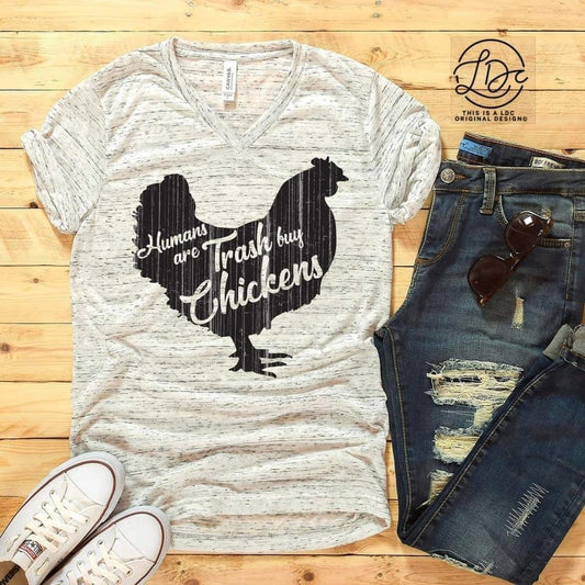 Humans are trash, buy chickens