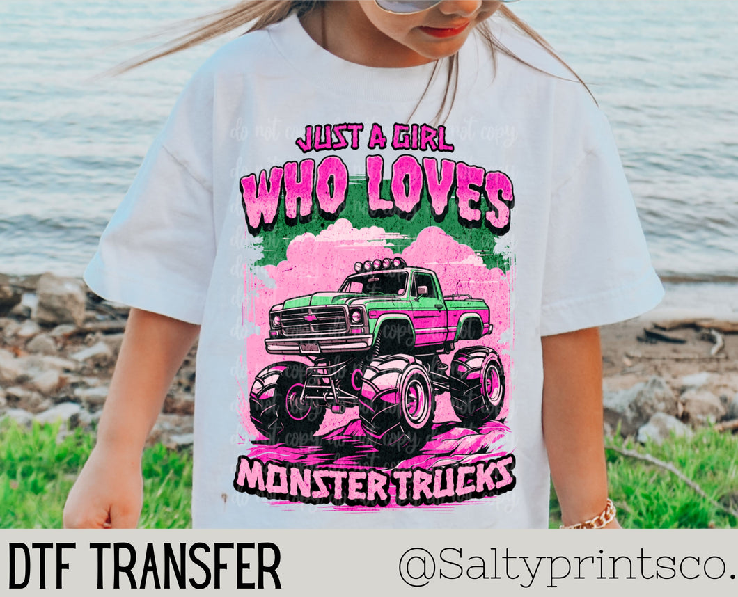 Just A Girl Who Loves Monster Trucks DTF