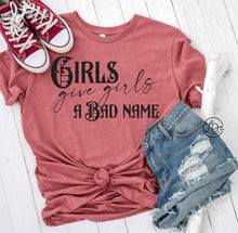 Load image into Gallery viewer, Girls Give Girls A Bad Name- Black

