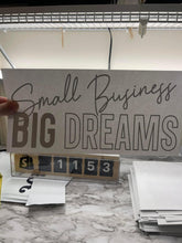 Load image into Gallery viewer, Small business big dreams - black
