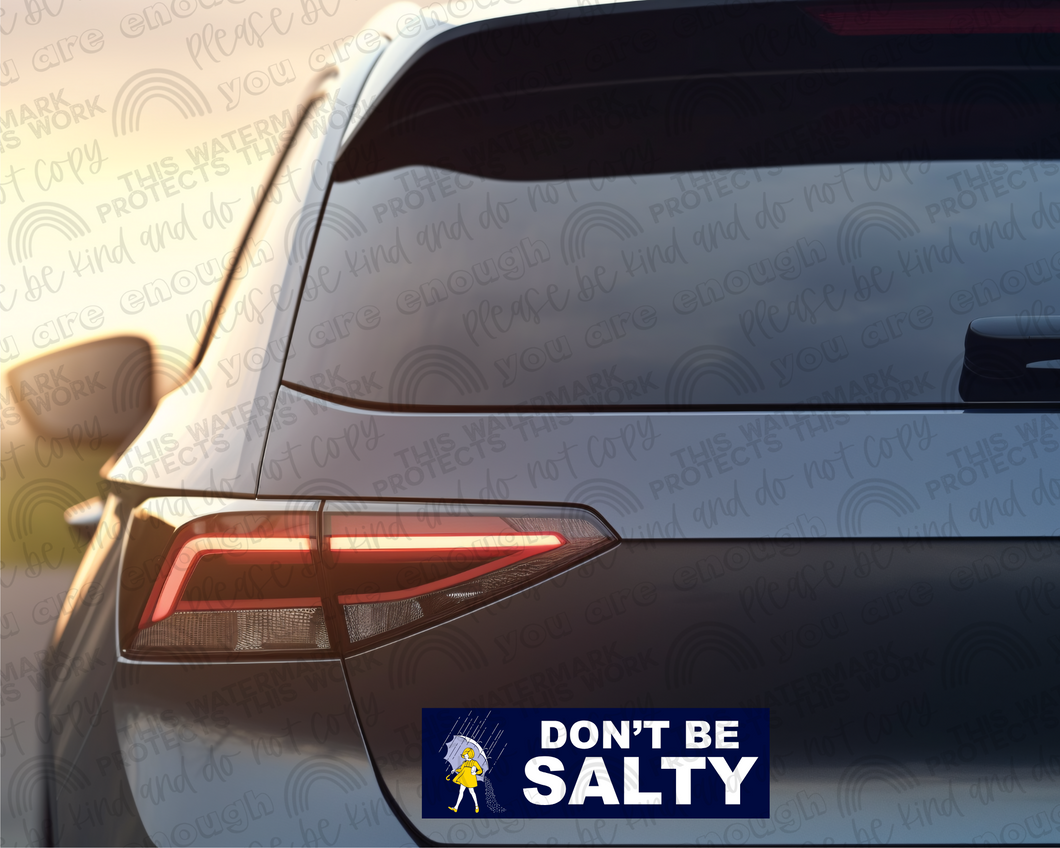 Don't Be Salty