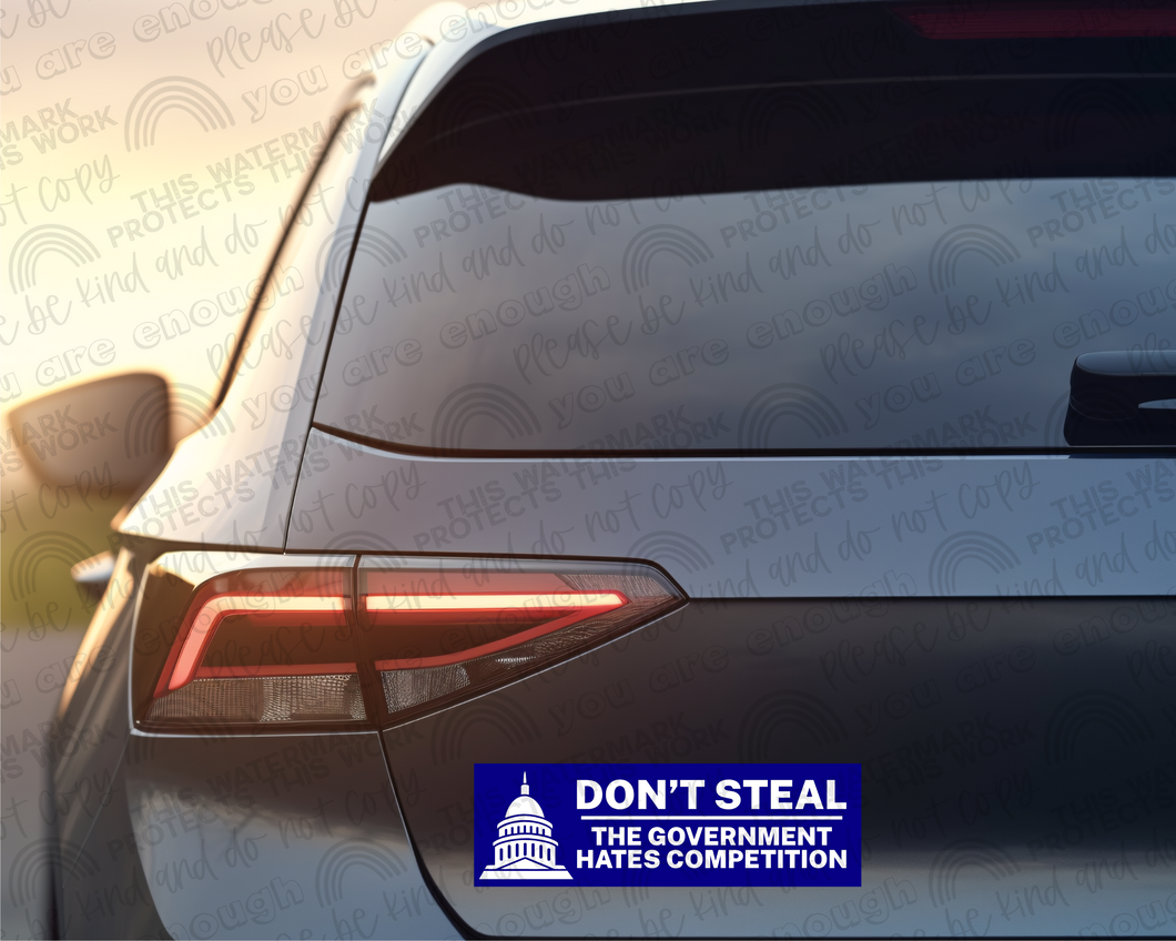The Government Hates Competition