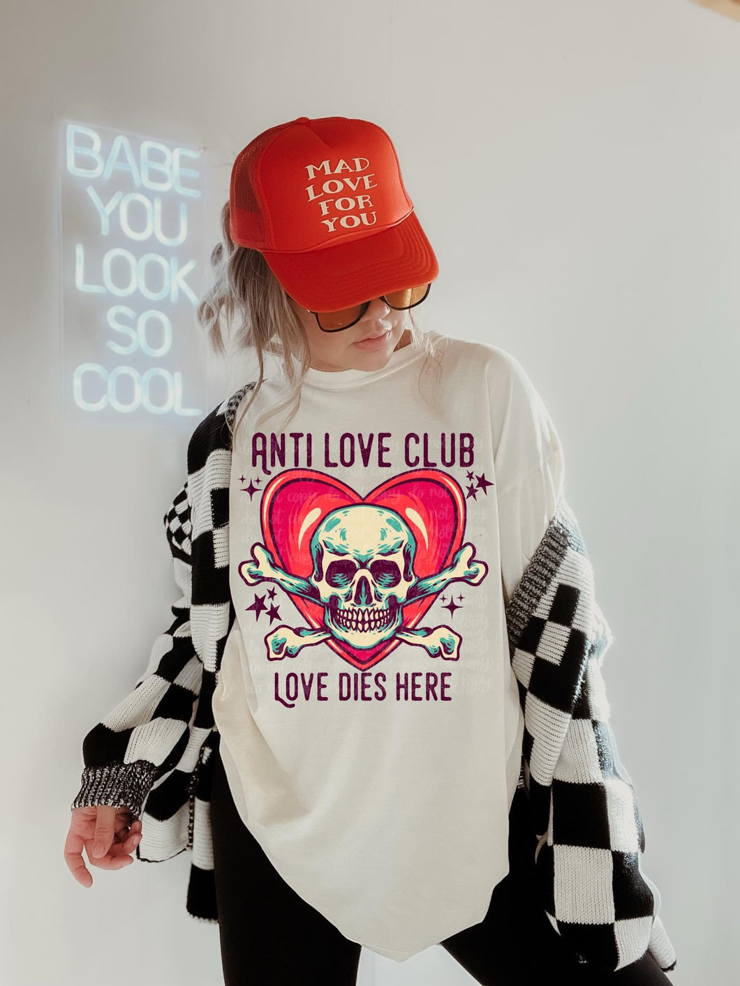 Anti Love Club; Love Dies Here Sublimation