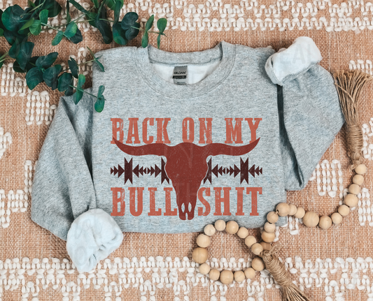 Back On My Bullshit DTF