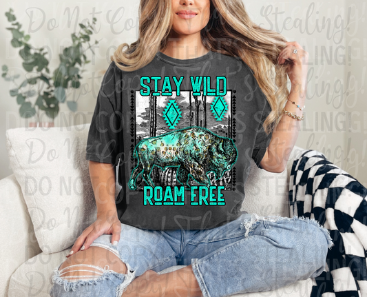 Stay Wild Roam Free DTF