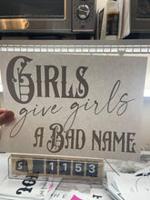 Load image into Gallery viewer, Girls Give Girls A Bad Name- Black

