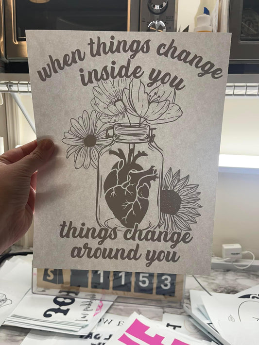 When things change inside you.. things change around you - black