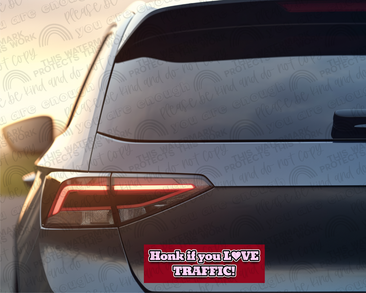 Honk If You Love Traffic!