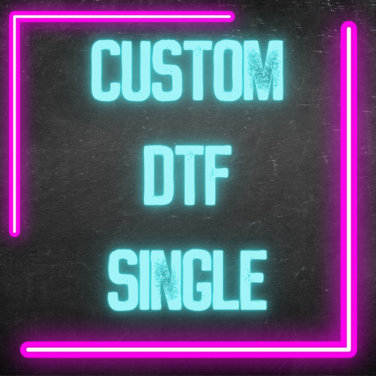 Custom DTF - Single