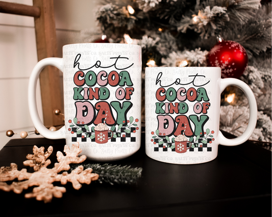 Hot Cocoa Kind of Day